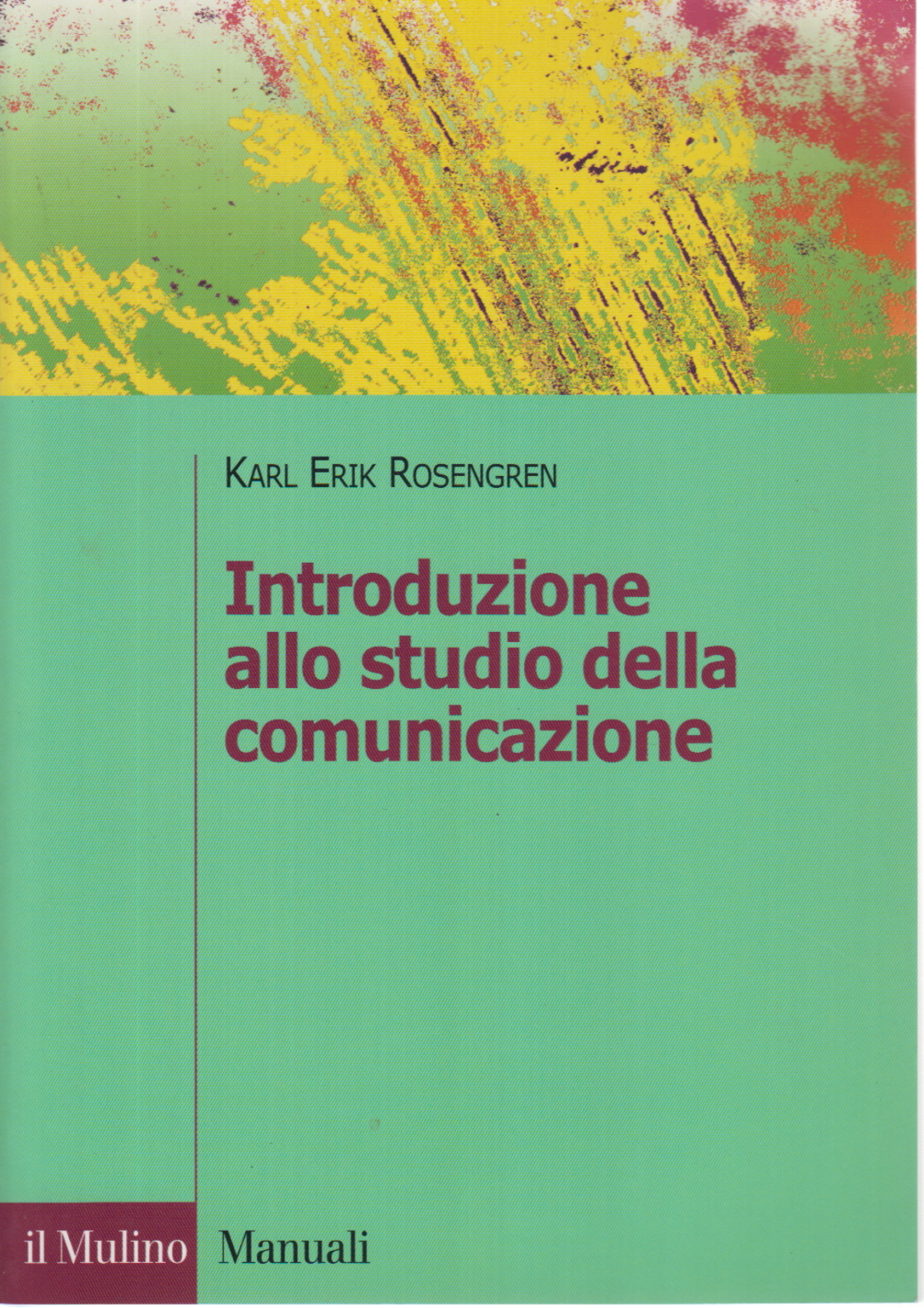 Introduction to the study of communication