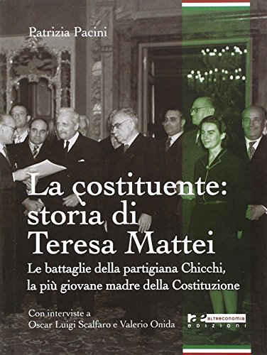 Die verfassungsgebende Versammlung: die Geschichte von Teresa Mattei%