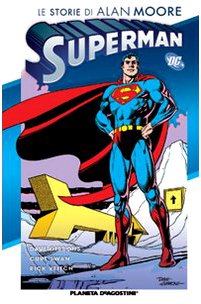 Superman. Les histoires d'Alan Moore