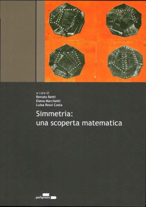 Simmetria: una scoperta matematica (con CD ROM)