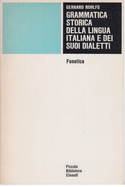 Historical grammar of the Italian language%2