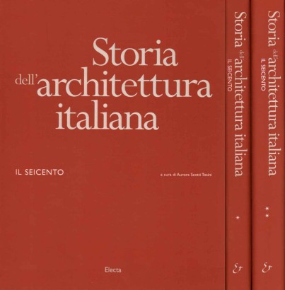 Storia dell'architettura italiana. Il Seicento (2 Volumi)