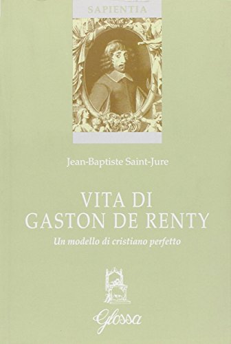 Life of Gaston de Renty