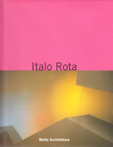 Italo Rota. Le théâtre de l'architecte
