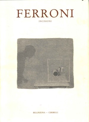 Ferroni. Incisioni 1957-1961