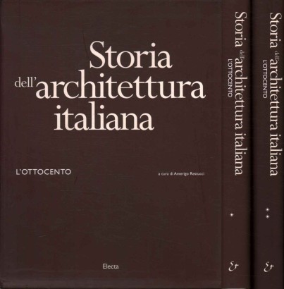 Storia dell'architettura italiana. L'Ottocento (2 Volumi)