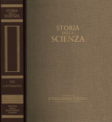 Storia della scienza. L'Ottocento (Volume VII)