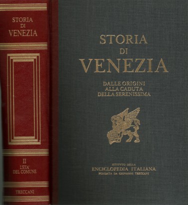 Storia di Venezia dalle origini alla caduta della Serenissima (Volume II)
