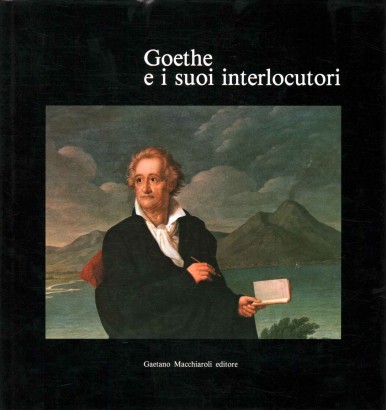 Goethe e i suoi interlocutori