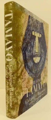 Rufino Tamayo. Catalogue Raisonné