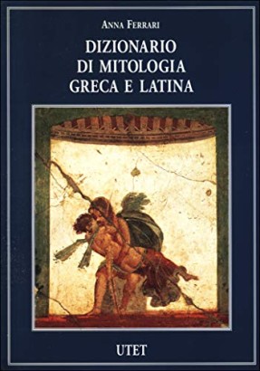 Dizionario di mitologia greca e latina