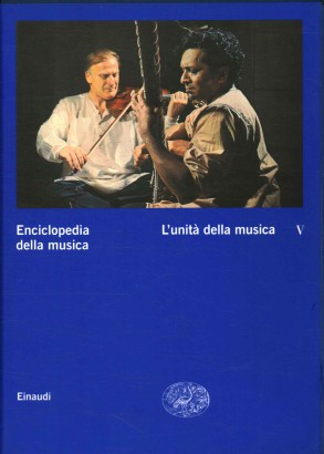 Enciclopedia della musica. L'unità della musica (Volume V)