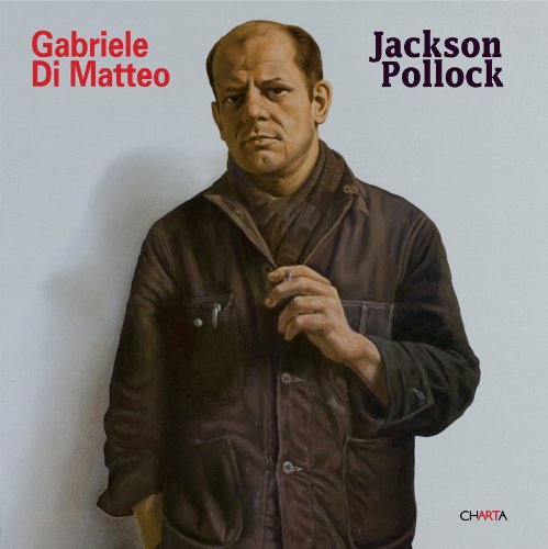 Gabriele Di Matteo : Jackson Pollock