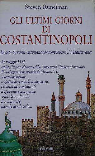 The last days of Constantinople