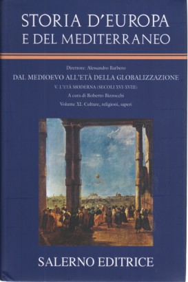 Dal Medioevo all'Età della globalizzazione - Culture, religioni, saperi (Volume XI)