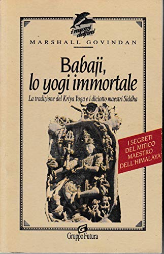 Babaji the immortal yogi