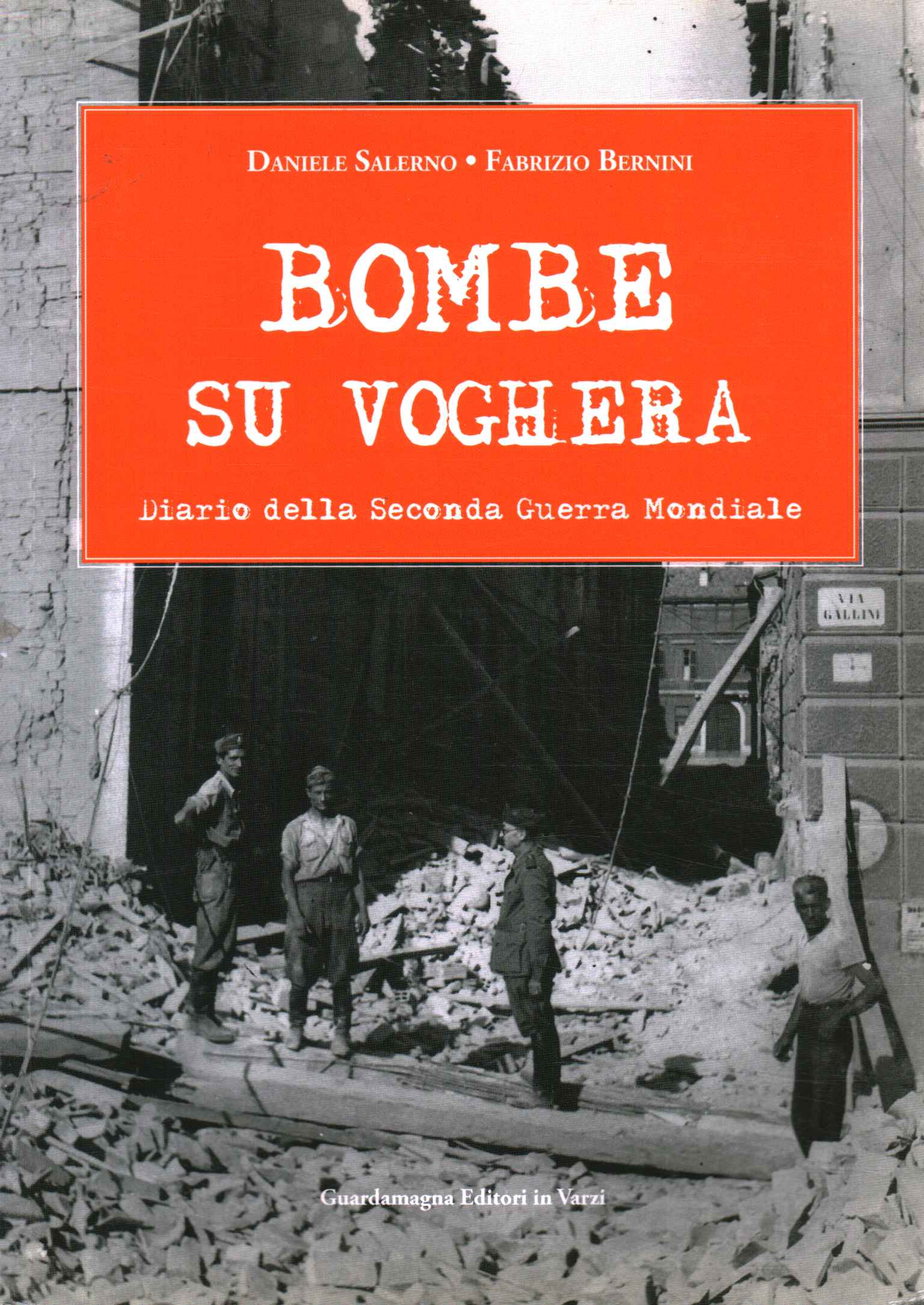 Bombs on Voghera. Diary of the second%2, Bombs on Voghera. Diary of the second%2