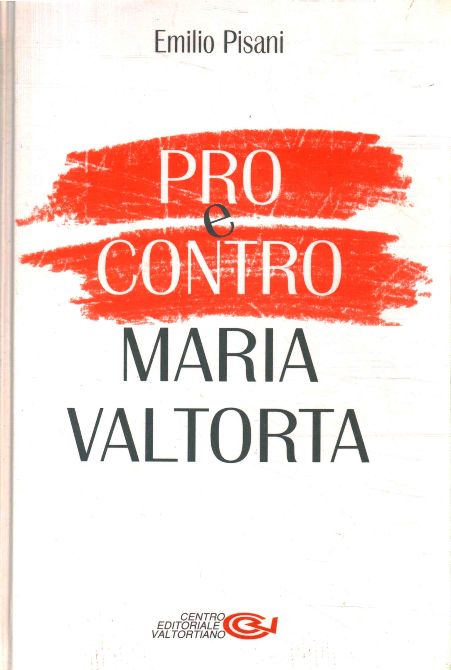 A favor y en contra de María Valtorta
