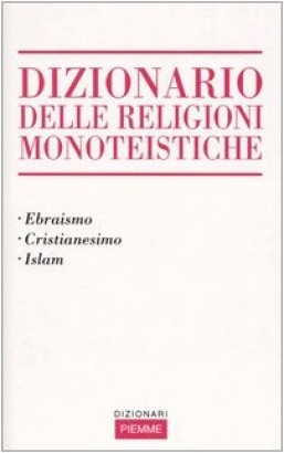 Dizionario delle religioni monoteistiche