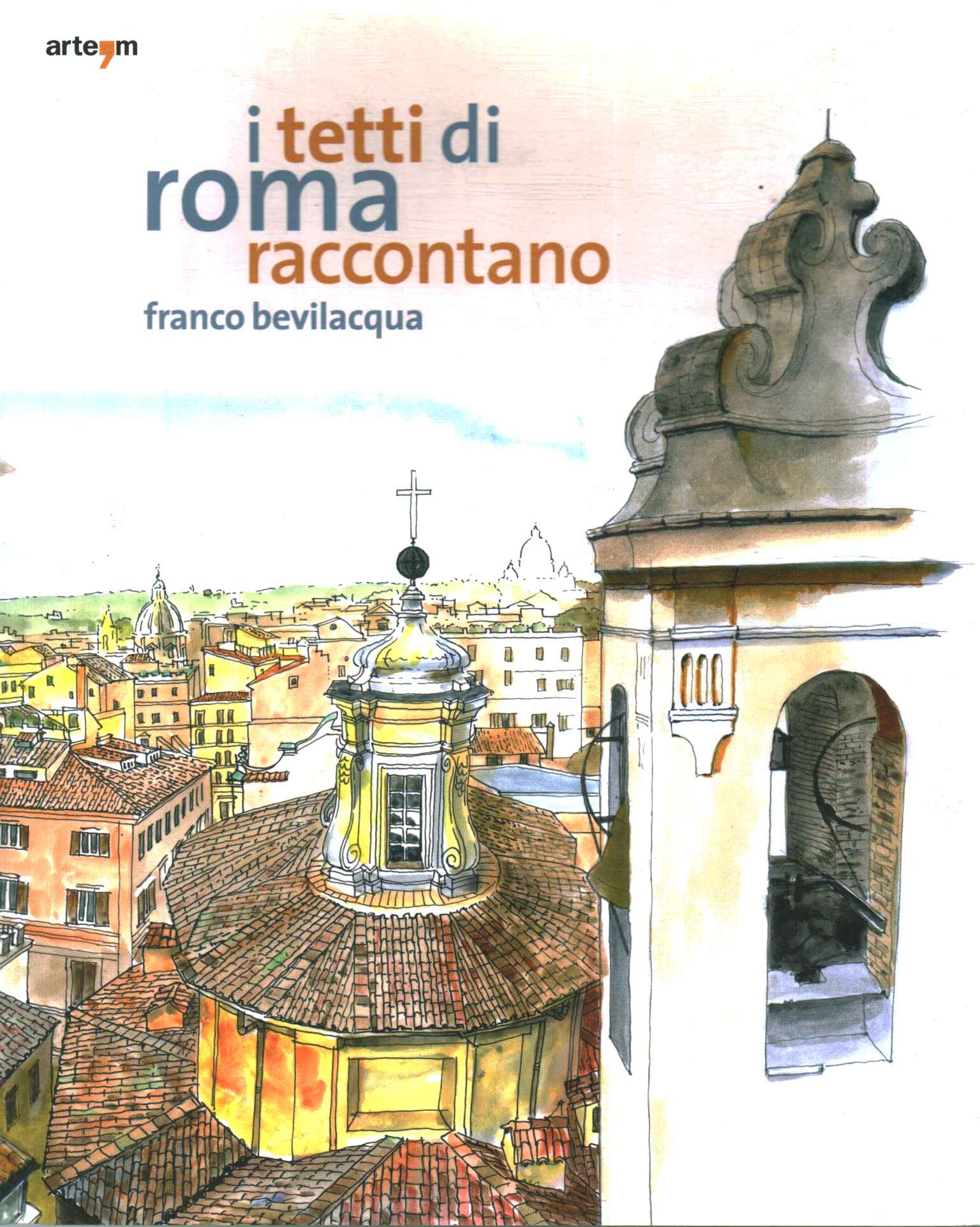 Die Dächer Roms erzählen eine Geschichte