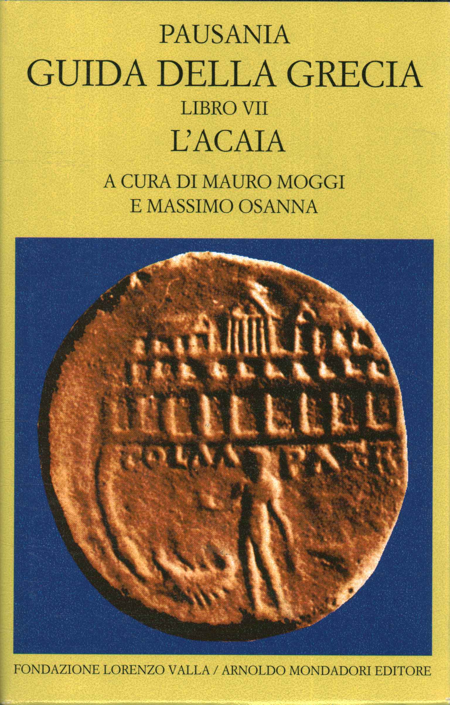 Guida della Grecia (Volume VII). L0apost,Guida della Grecia. L'Acaia (Vo