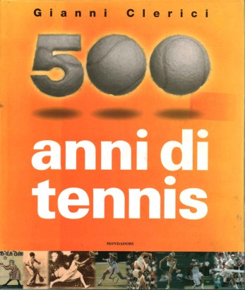 500 Anni di tennis