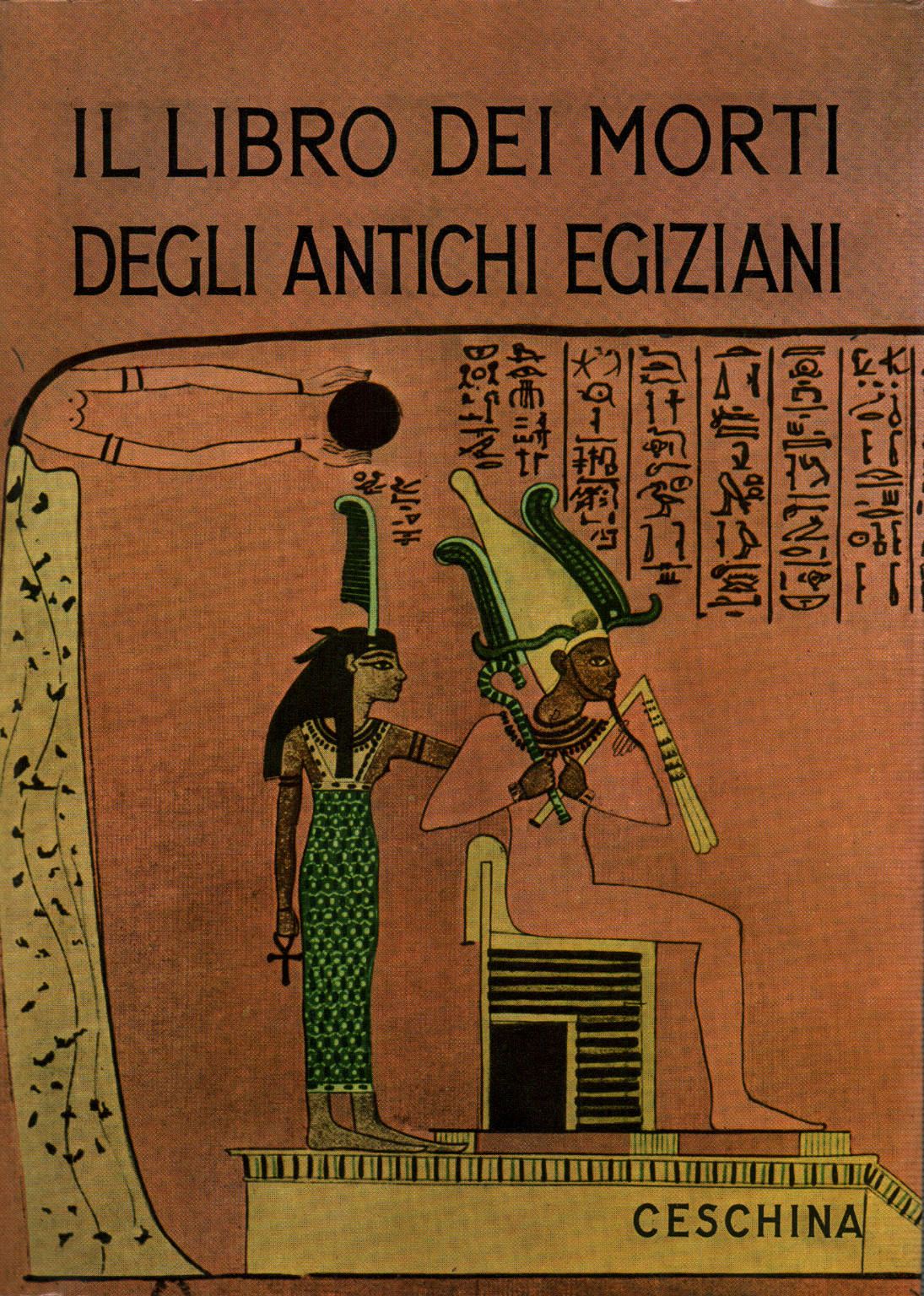 The Book of the Dead of the Ancient Egyptians