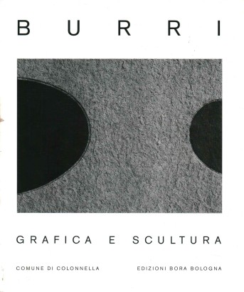 Omaggio a Alberto Burri. Grafica e scultura