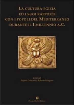 La cultura egizia ed i suoi rapporti con i popoli del Mediterraneo durante il I millennio a.C.