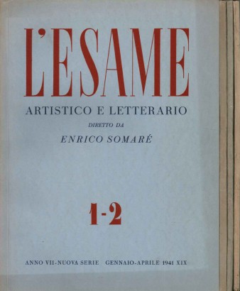 L'esame artistico e letterario (Anno VII 1941-n.1-6, anno completo)