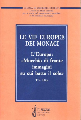 Le vie europee dei monaci
