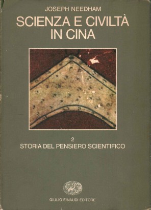Scienza e civiltà in Cina. Storia del pensiero scientifico (Volume 2)