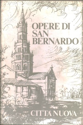 Opere di San Bernardo IV: Sermoni diversi e vari