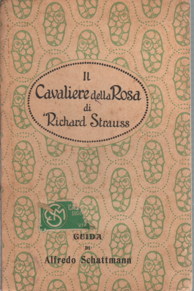 Le Chevalier à la Rose de Richard Strauss. Guide, Alfred Schattmann