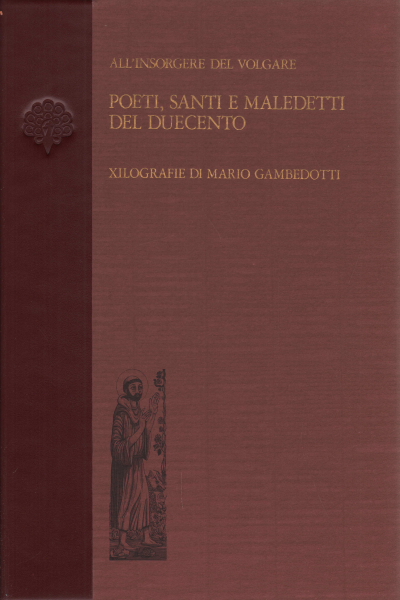 Des poètes, des saints, et maudit, dans le Treizième siècle, Mario Gambedotti