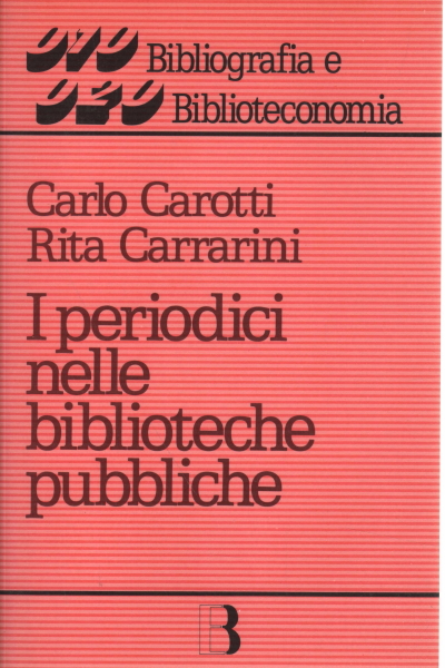 Les périodiques dans les bibliothèques publiques, Carlo Carotti Rita habitants de carrare