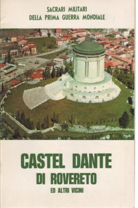 Castel Dante di Rovereto ed altri vicini