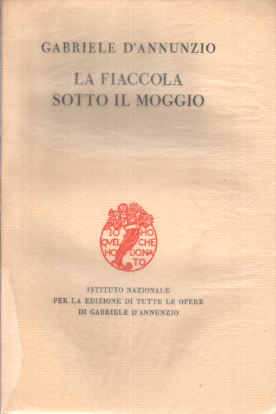 La antorcha bajo el celemín, Gabriele D'Annunzio