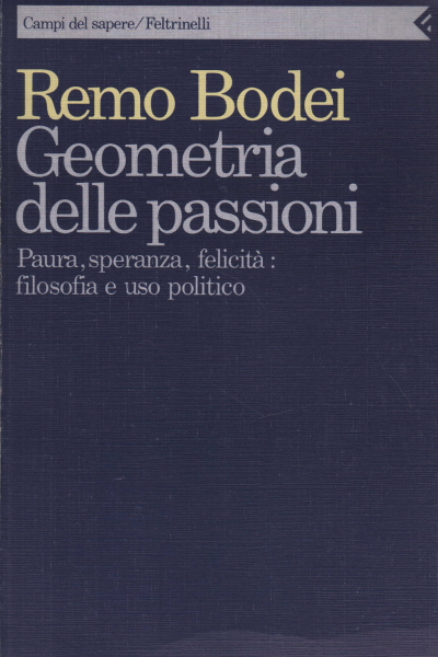 Geometry of the passions, Remo Bodei