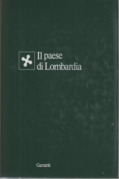 Le pays de Lombardie, Région Lombardie