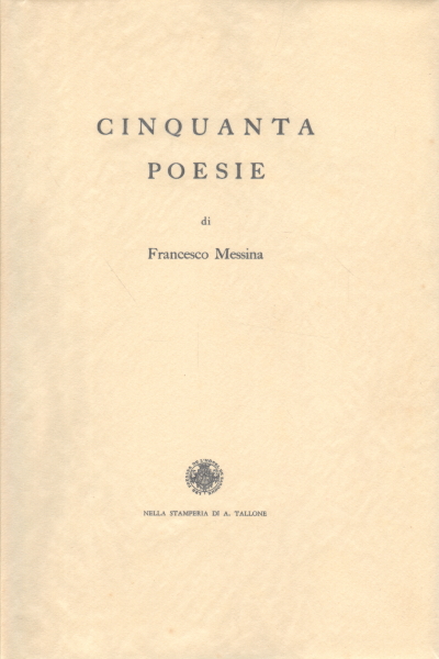 Cinquante poèmes, Francesco Messina