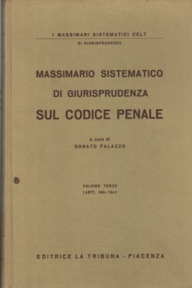 Massimario sistematico di giurisprudenza sul codice penale (3 voll.)