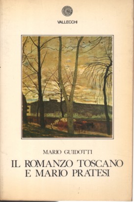 Il romanzo toscano e Mario Pratesi