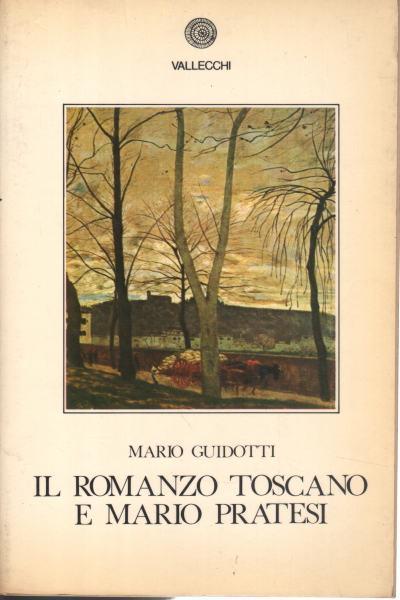 Der toskanische Roman und Mario Pratesi, Mario Guidotti