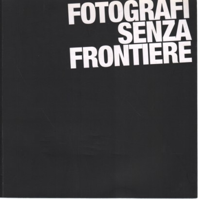 Fotografi Senza Frontiere '97/'07