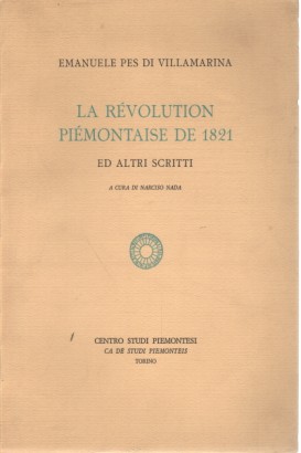 La révolution piémontaise de 1821 ed altri scritti