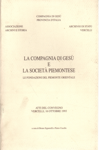 La Compagnie de Jésus et la Société Piémontaise, Bruno Signorelli et Pietro Uscello