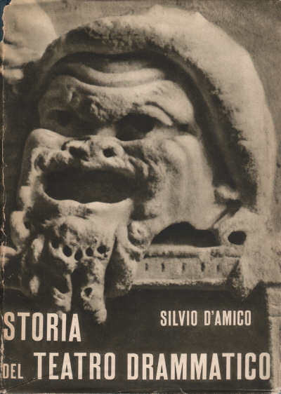 Storia del teatro drammatico (4 voll.), Silvio D'Amico