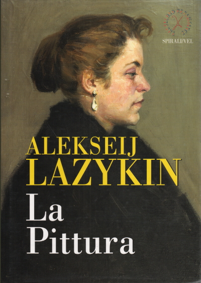 Alekseij Lazykin. La pittura, Fabiola Giancotti
