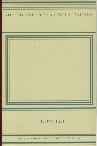 Vocabulary of the Italian language. The Concise, Raffaele Simone